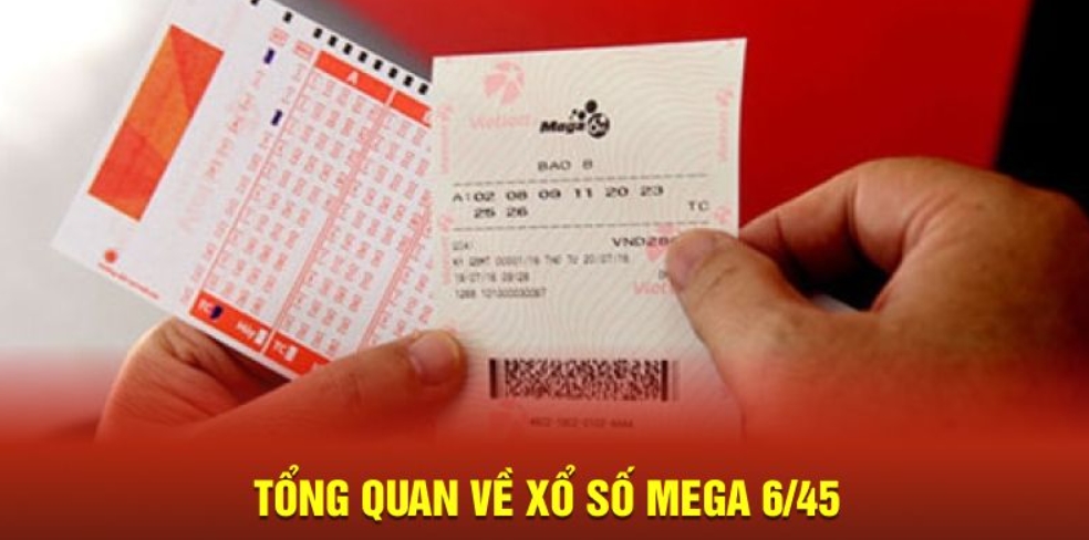 Giới thiệu loại hình xổ số Mega 6/45 tại Kuwin